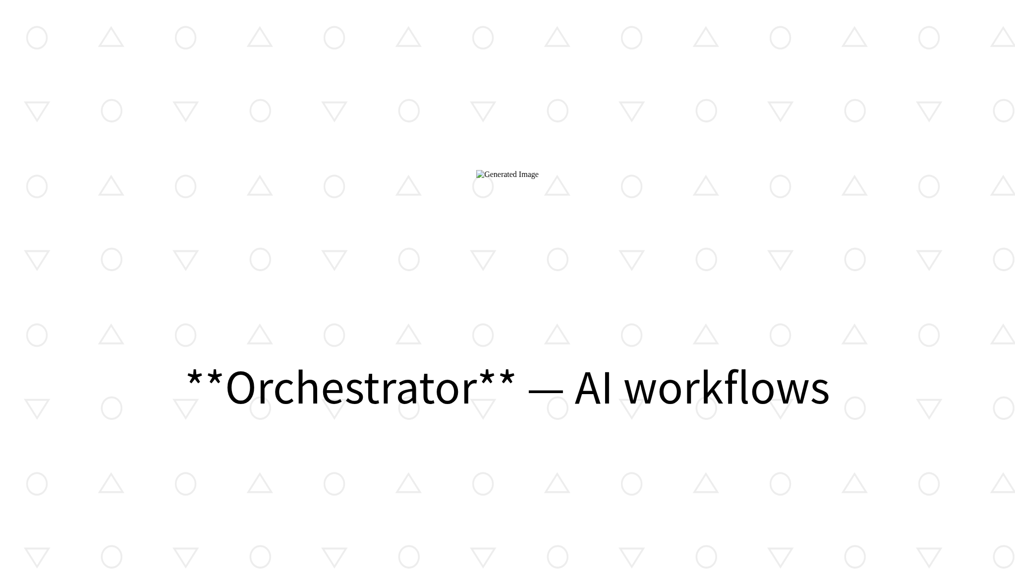 Orchestrator