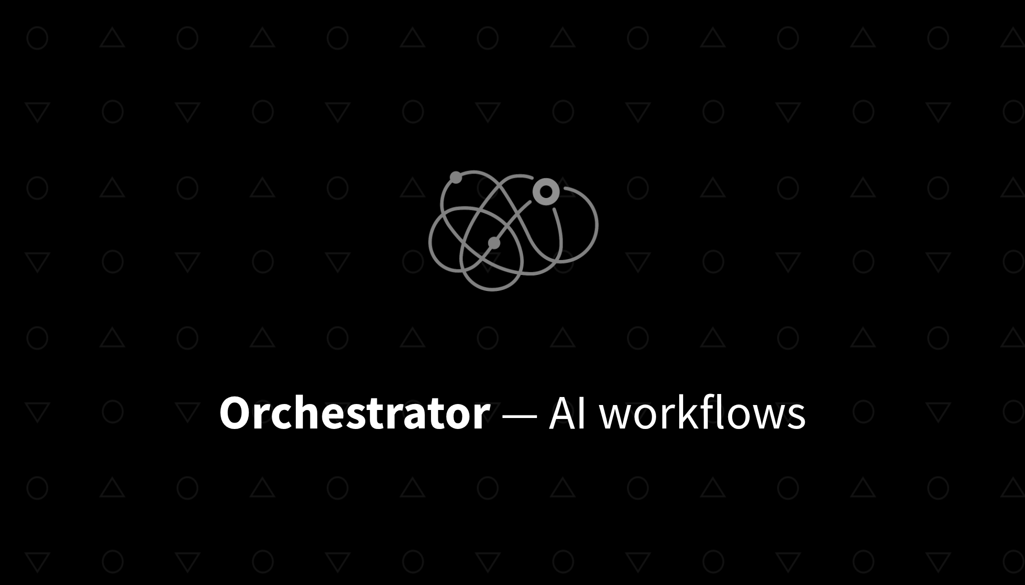 Orchestrator